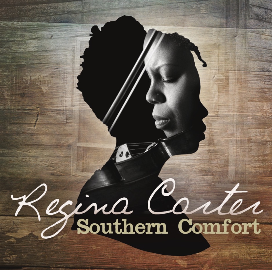 Regina Carter - Southern Comfort